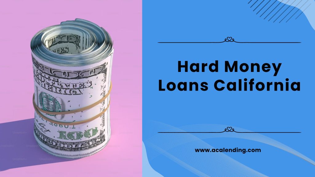 California Hard Money Loans: Speed, Flexibility, Success